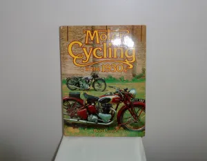 RESERVED FOR MARTIN K: 1981 Book Motor Cycling in the 1930s by Bob Currie